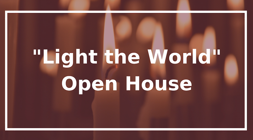 Light the World Open House